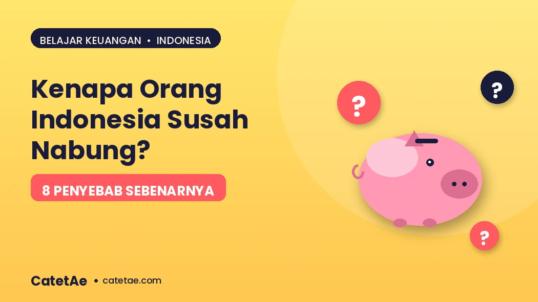 Kenapa orang indonesia susah nabung