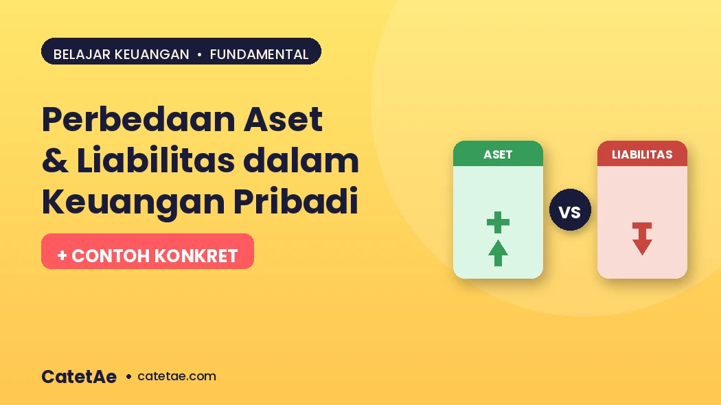 perbedaan aset dan liabilitas dalam keuangan pribadi