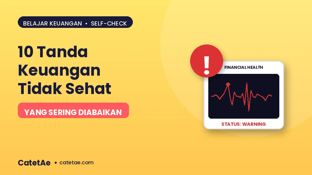 tanda-tanda keuangan tidak sehat
